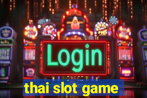 thai slot game