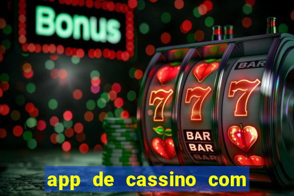 app de cassino com bonus gratis