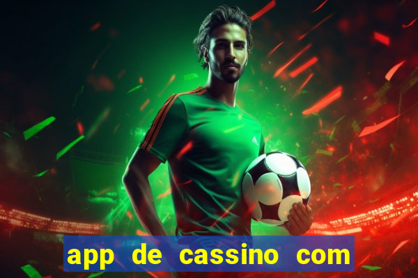 app de cassino com bonus gratis