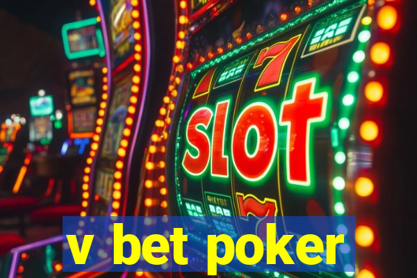 v bet poker