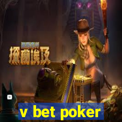 v bet poker