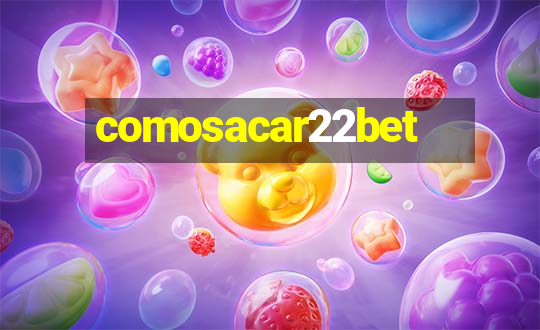 comosacar22bet