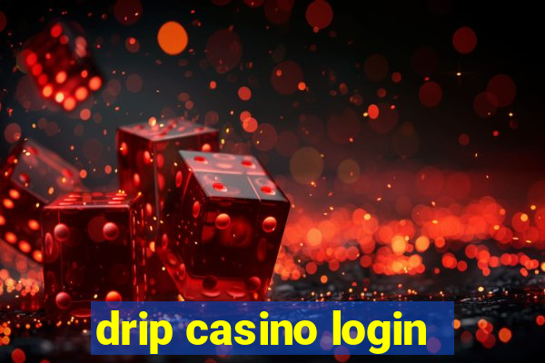 drip casino login