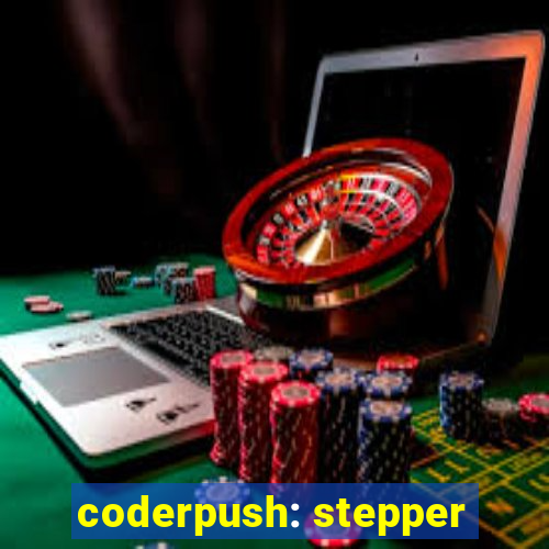 coderpush: stepper