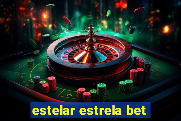 estelar estrela bet