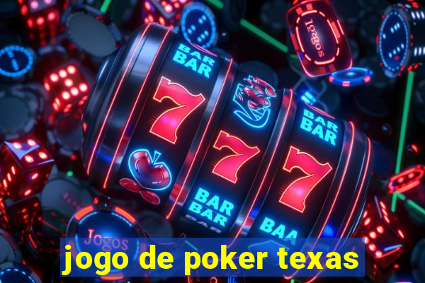 jogo de poker texas