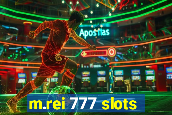 m.rei 777 slots