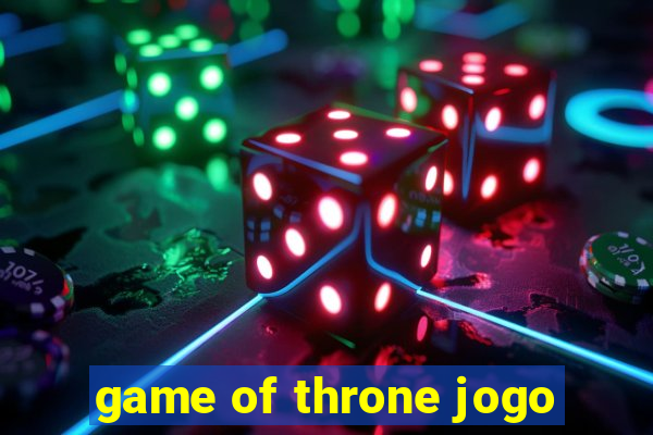 game of throne jogo