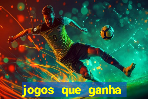 jogos que ganha dinheiro de gra?a