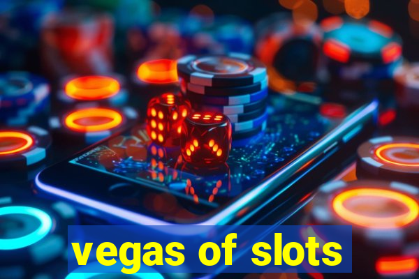 vegas of slots