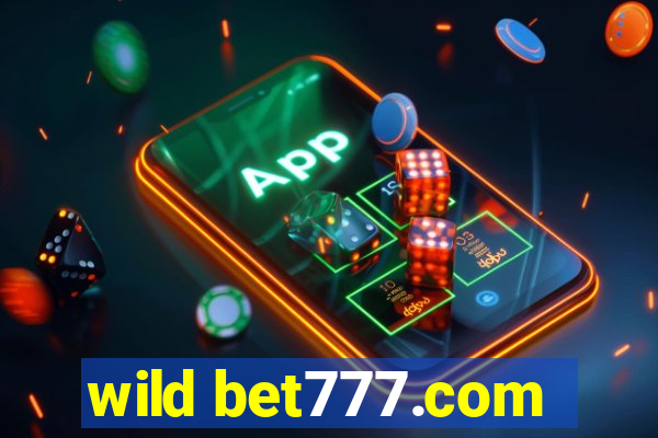 wild bet777.com