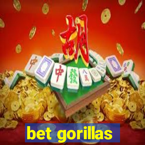 bet gorillas