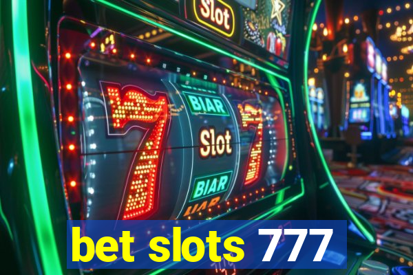 bet slots 777