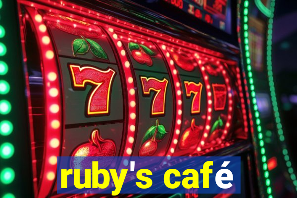 ruby's café