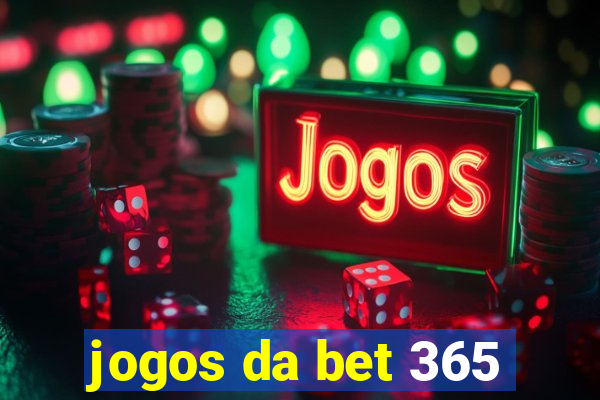 jogos da bet 365