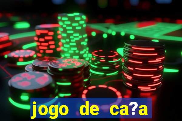 jogo de ca?a níqueis online