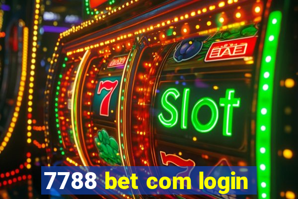 7788 bet com login