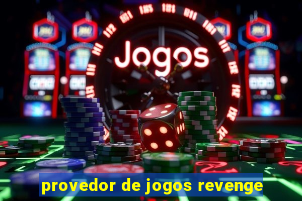 provedor de jogos revenge