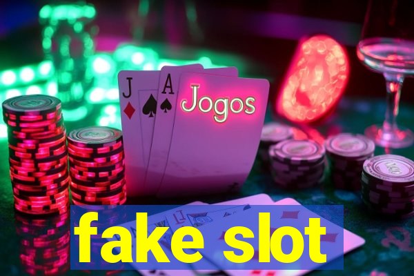 fake slot