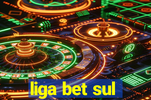 liga bet sul