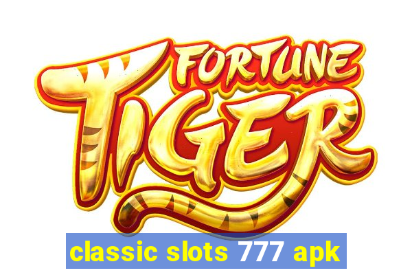 classic slots 777 apk