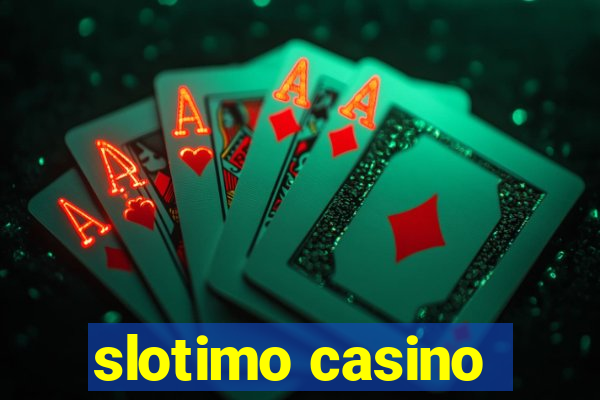 slotimo casino