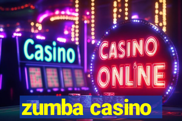 zumba casino