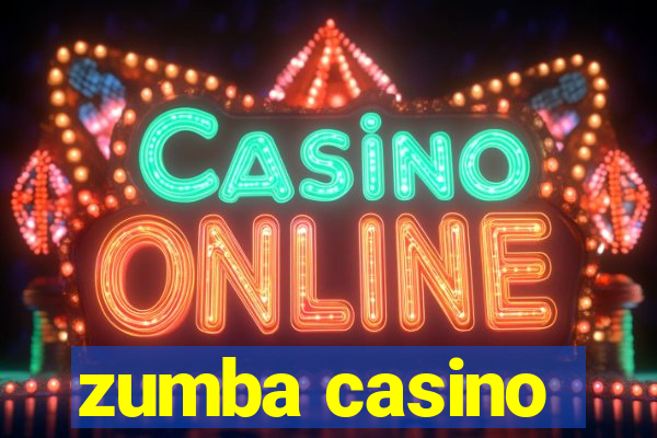 zumba casino