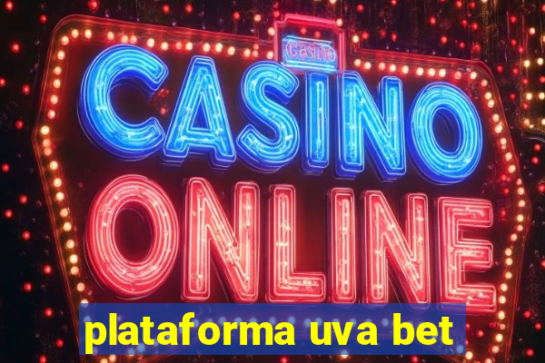 plataforma uva bet