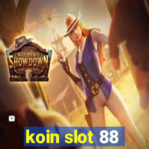 koin slot 88