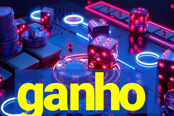 ganho