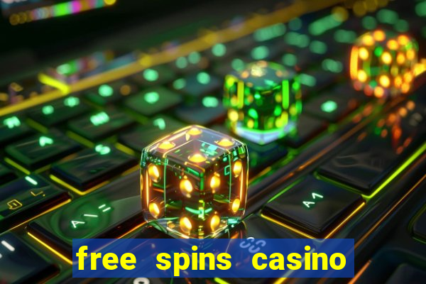 free spins casino without deposit