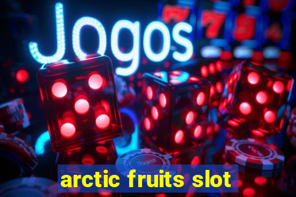 arctic fruits slot