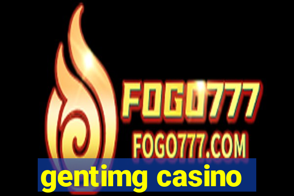 gentimg casino