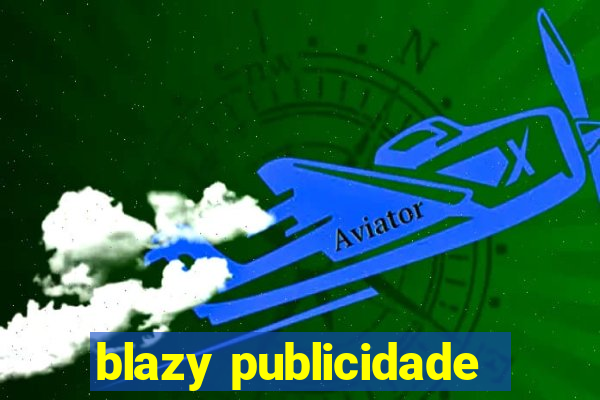 blazy publicidade