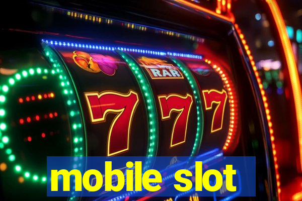 mobile slot