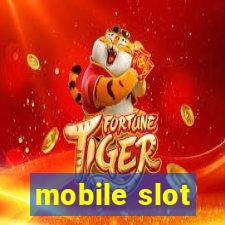 mobile slot