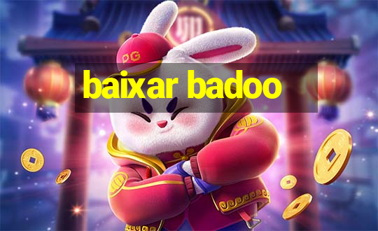 baixar badoo