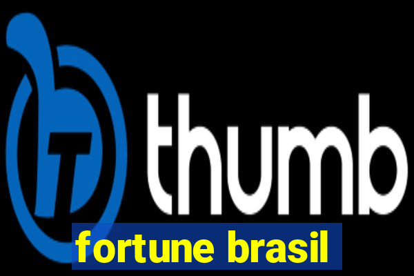 fortune brasil