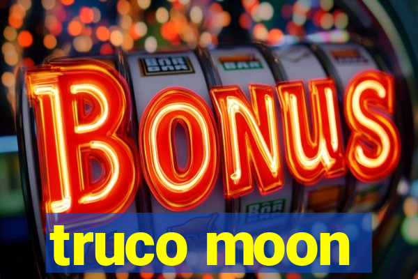 truco moon