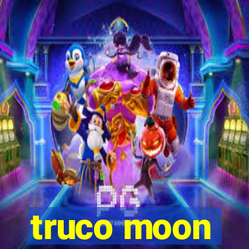 truco moon