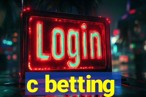 c betting