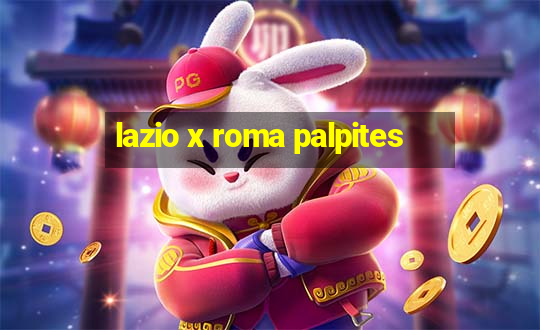 lazio x roma palpites