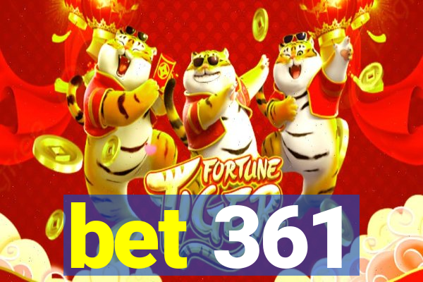 bet 361