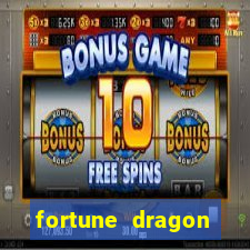 fortune dragon estrela bet