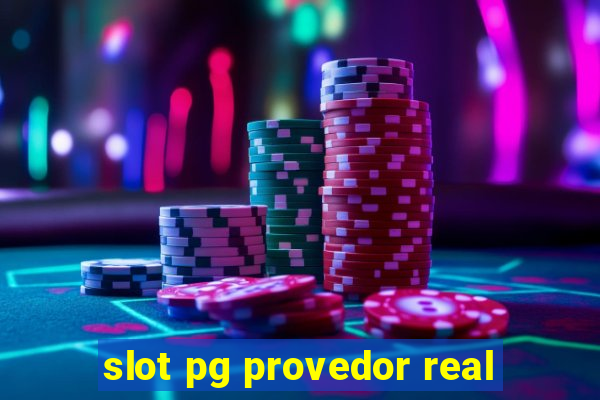 slot pg provedor real