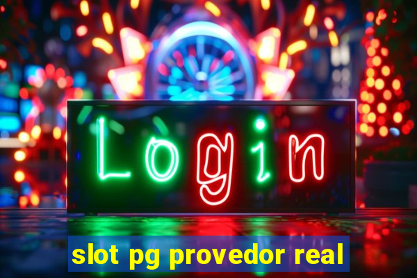 slot pg provedor real