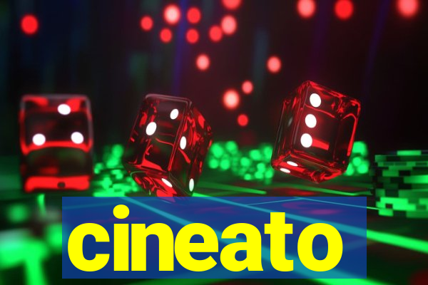 cineato