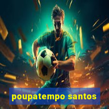 poupatempo santos