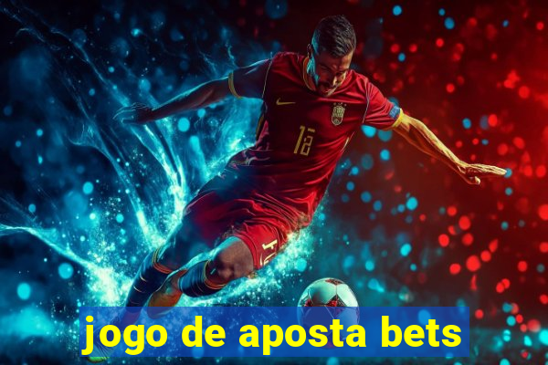 jogo de aposta bets